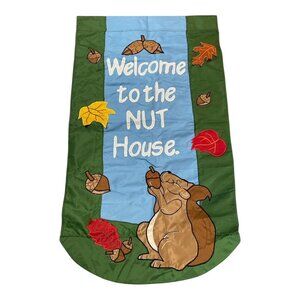 Welcome to the Nut House Double Sided Applique Garden Flag 45 x 25 Squirrel